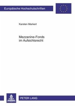 Mezzanine-Fonds im Aufsichtsrecht - Markert, Karsten