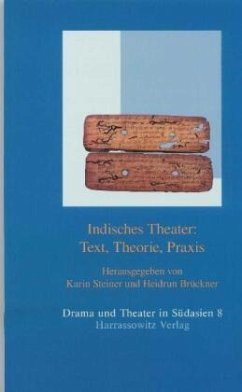 Indisches Theater: Text, Theorie, Praxis