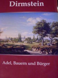 Dirmstein - Adel, Bauer und Bürger