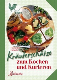 Kräuterschätze zum Kochen und Kurieren - Guthjahr, Markusine