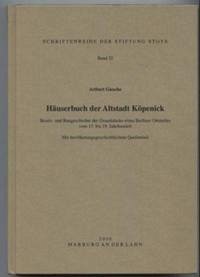 Häuserbuch der Altstadt Köpenick - Giesche, Aribert
