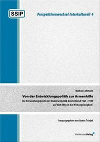 Von der Entwicklungspolitik zur Armenhilfe