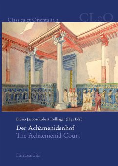 Der Achämenidenhof / The Achaemenid Court - Jacobs, Bruno; Rollinger, Robert