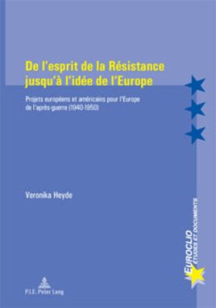 De l'esprit de la Résistance jusqu'à l'idée de l'Europe - Heyde, Veronika