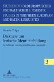 Diskurse um lettische Identitätsbildung