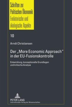 Der «More Economic Approach» in der EU-Fusionskontrolle - Christiansen, Arndt