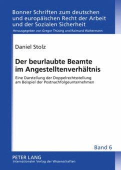 Der beurlaubte Beamte im Angestelltenverhältnis - Stolz, Daniel