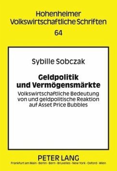 Geldpolitik und Vermögensmärkte - Sobczak, Sybille