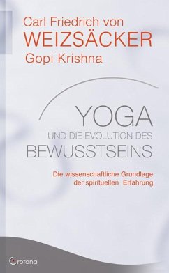 Yoga und die Evolution des Bewusstseins - Weizsäcker, Carl Friedrich von;Krishna, Gopi