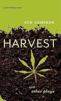 Harvest and Other Plays - Cameron, Ken