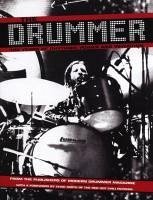 The Drummer: 100 Years of Rhythmic Power and Invention - Editors of Modern Drummer Magazine