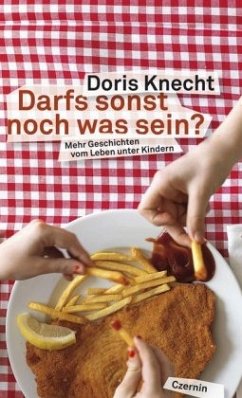 Darfs sonst noch was sein? - Knecht, Doris