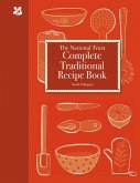 The National Trust Complete Traditional Recipe Book