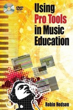 Using Pro Tools in Music Education - Hodson, Robin