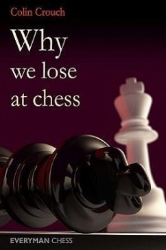 Why We Lose at Chess - Crouch, Colin