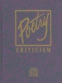 Poetry Criticism, Volume 112: Excerpts from Criticism of the Works of the Most Significant and Widely Studied Poets of World Literature