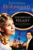 Uncertain Heart: Seasons of Redemption, Book Twovolume 2