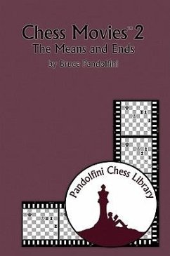Chess Movies 2: The Means and Ends - Pandolfini, Bruce