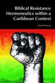 Biblical Resistance Hermeneutics Within a Caribbean Context
