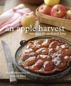 An Apple Harvest: Recipes and Orchard Lore [A Cookbook] - Browning, Frank; Silva, Sharon