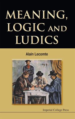 Meaning, Logic & Ludics - Lecomte, Alain