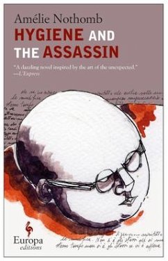 Hygiene and the Assassin - Nothomb, Amelie