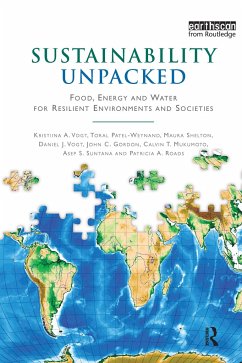 Sustainability Unpacked - Vogt, Kristiina; Patel-Weynand, Toral; Shelton, Maura; Vogt, Daniel J; Gordon, John; Mukumoto, Cal; Suntana, Asep S; Roads, Patricia A