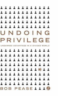 Undoing Privilege - Pease, Bob