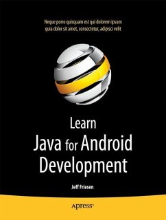 Learn Java for Android Development - Friesen, Jeff