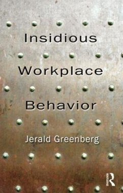 Insidious Workplace Behavior