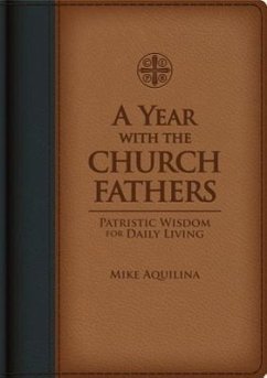 A Year with the Church Fathers - Aquilina, Mike