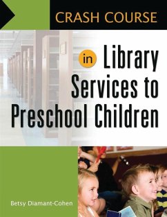 Crash Course in Library Services to Preschool Children - Diamant-Cohen, Betsy