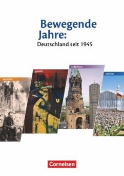 Cover Bewegende Jahre: Deutschland seit 1945 - Materialien für den historisch-politischen Unterricht