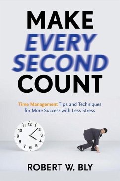 Make Every Second Count - Bly, Robert W