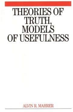 Theories of Truth, Models of Usefulness - Mahrer, Alvin R