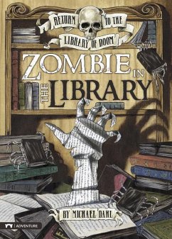 Zombie in the Library - Dahl, Michael