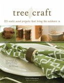 Tree Craft: 35 Rustic Wood Projects That Bring the Outdoors in