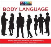 Knack Body Language: Techniques on Interpreting Nonverbal Cues in the World and Workplace