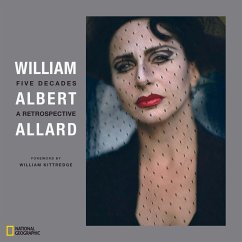 William Albert Allard: Five Decades: A Retrospective - Allard, William Albert