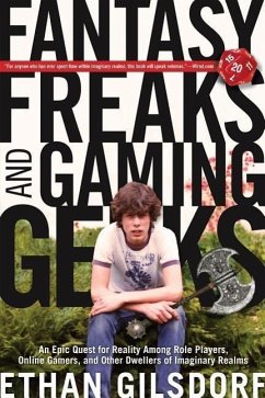 Fantasy Freaks and Gaming Geeks - Gilsdorf, Ethan