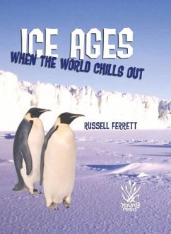 Ice Ages: When the World Chills Out - Ferrett, Russell