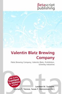 Valentin Blatz Brewing Company - englisches Buch - bücher.de