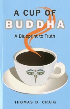 A Cup of Buddha - Craig, Thomas D