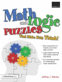 Math and Logic Puzzles That Make Kids Think! - Wanko, Jeffrey J