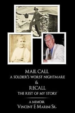 Mail Call a Soldier's Worst Nightmare & Recall the Rest of My Story