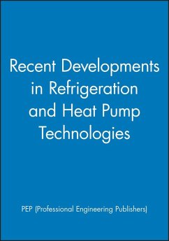 Recent Developments in Refrigeration and Heat Pump Technologies - Pep (Professional Engineering Publishers)