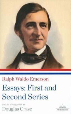 Ralph Waldo Emerson: Essays: First and Second Series: A Library of America Paperback Classic - Emerson, Ralph Waldo