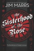 The Sisterhood of the Rose: The Recollection of Celeste Levesque