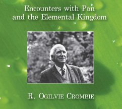 Encounters with Pan and the Elemental Kingdom - Crombie, R. Ogilvie