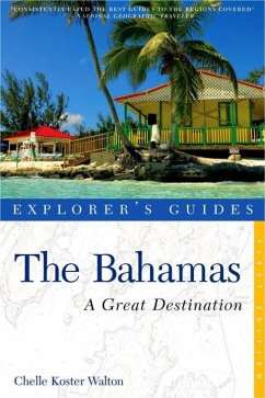 Explorer's Guide Bahamas: A Great Destination - Koster-Walton, Chelle